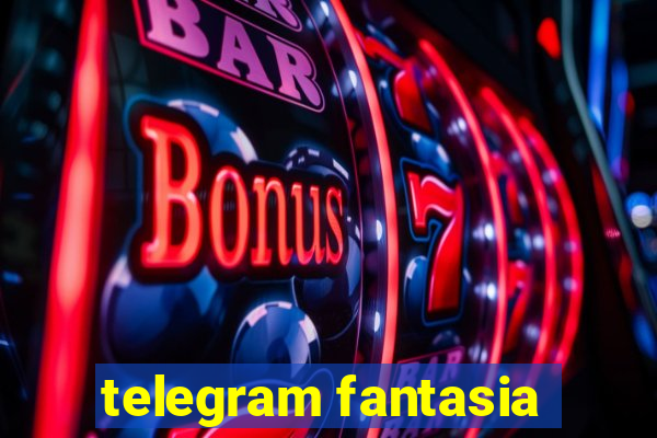 telegram fantasia